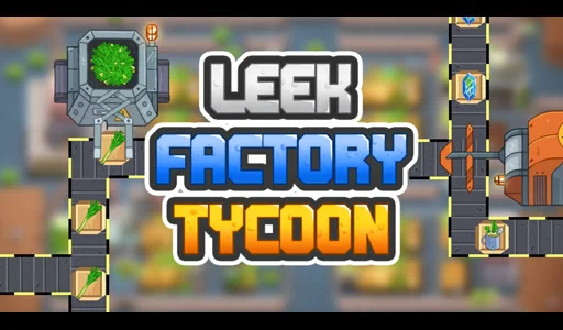Leek Factory Tycoon